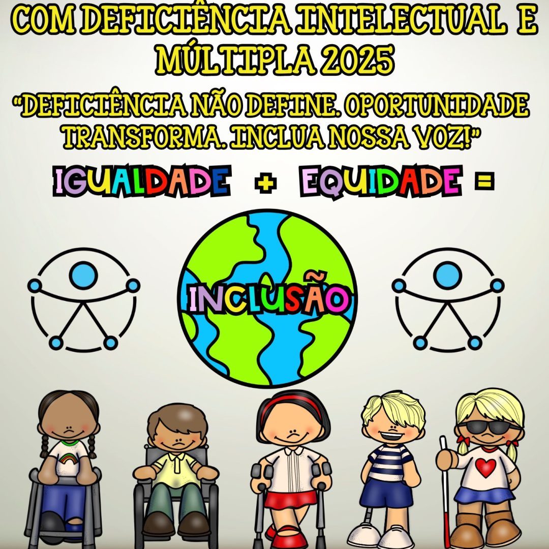 SEMANA NACIONAL DA PESSOA COM DEFICIÊNCIA 2025