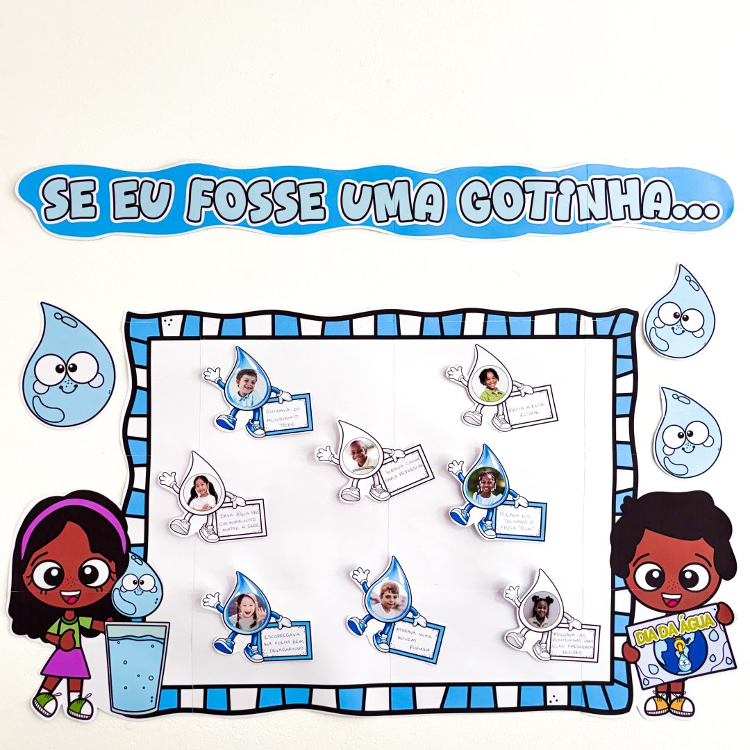 Se eu fosse uma gotinha - Dia da água